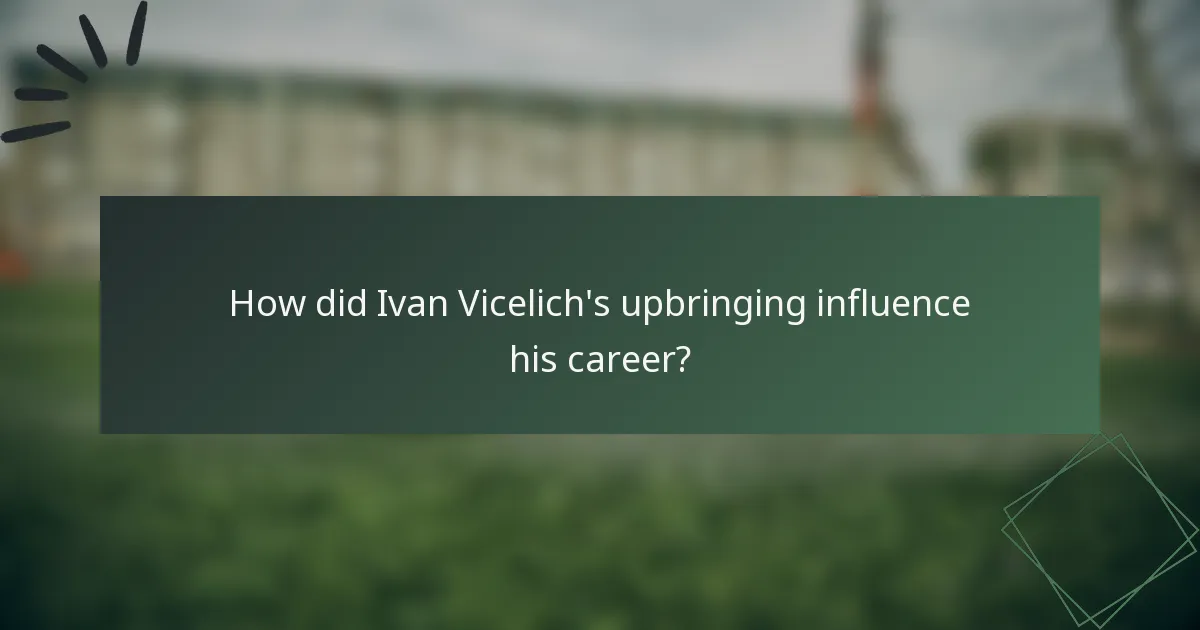How did Ivan Vicelich's upbringing influence his career?