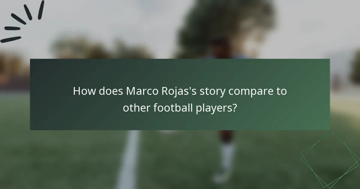 How does Marco Rojas's story compare to other football players?