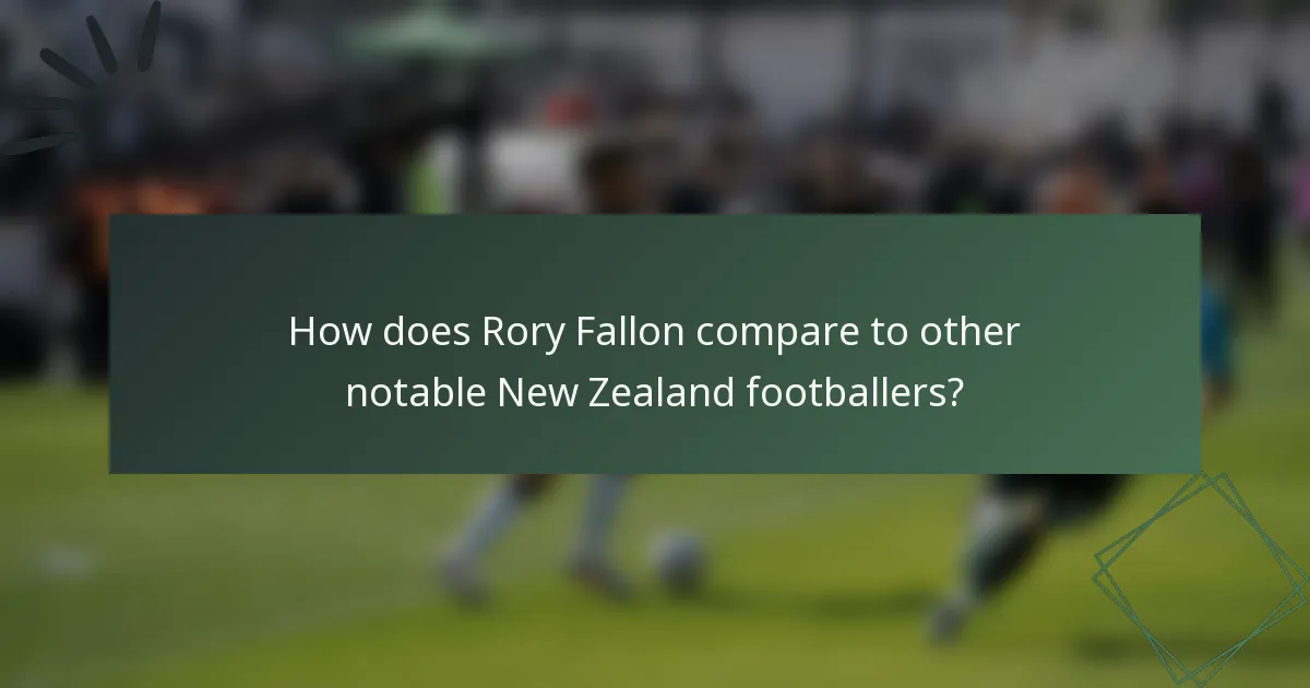 How does Rory Fallon compare to other notable New Zealand footballers?