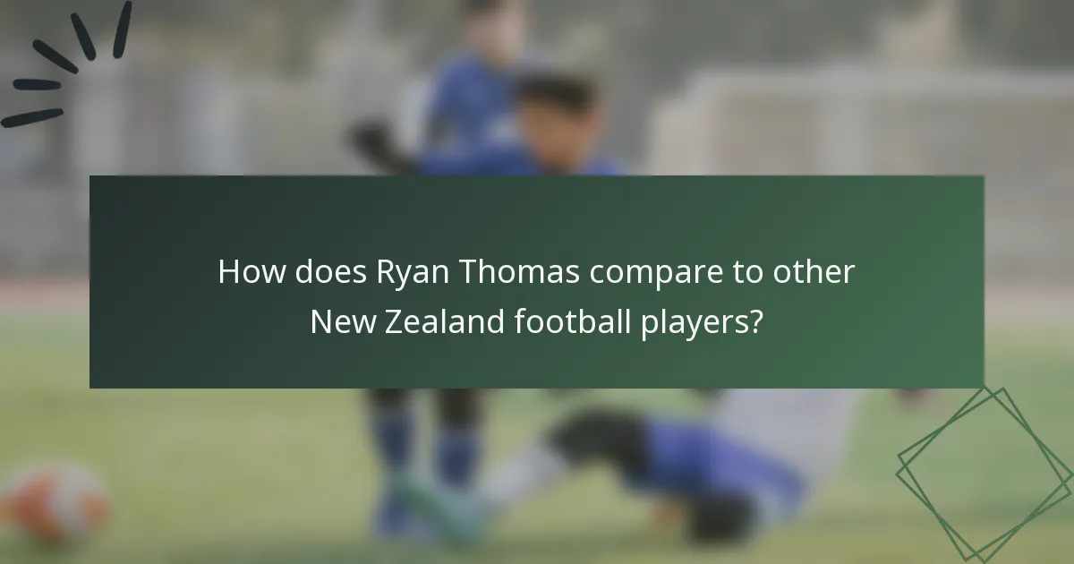 How does Ryan Thomas compare to other New Zealand football players?