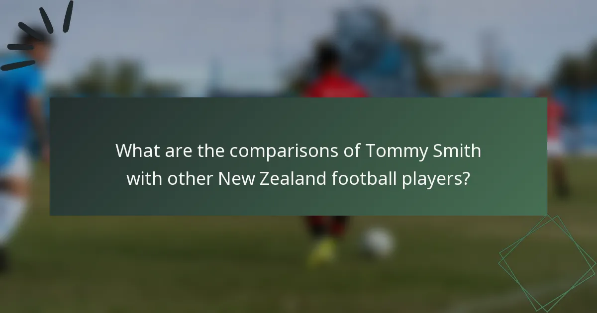 What are the comparisons of Tommy Smith with other New Zealand football players?