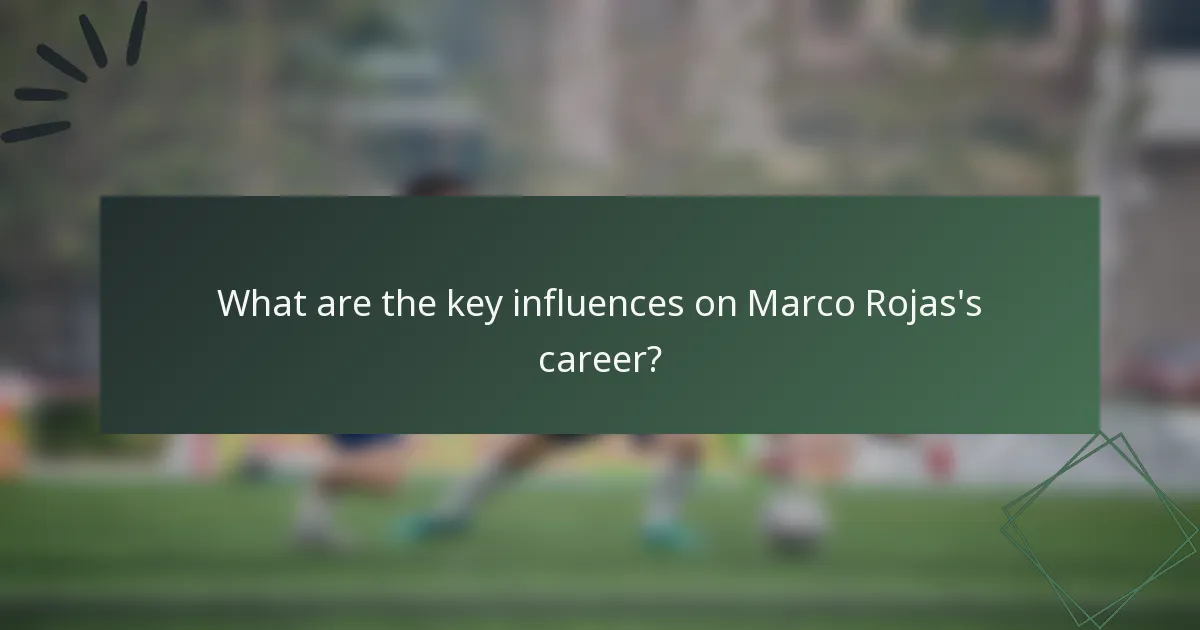 What are the key influences on Marco Rojas's career?