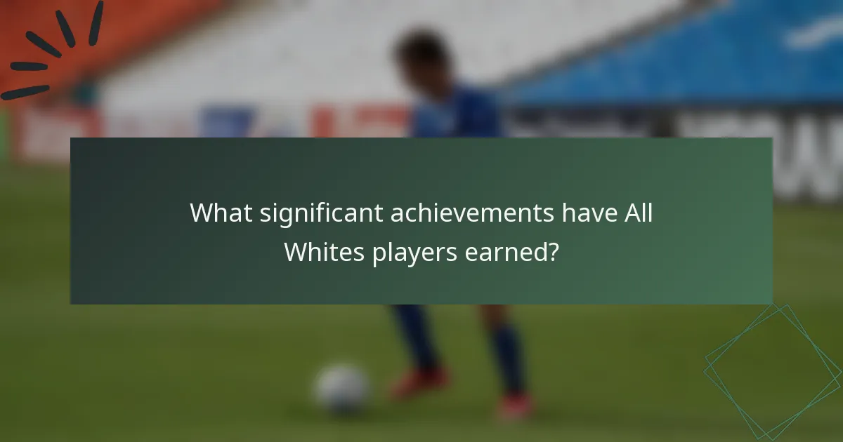 What significant achievements have All Whites players earned?