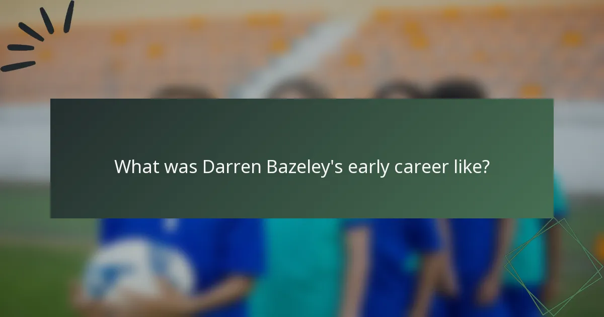 What was Darren Bazeley's early career like?